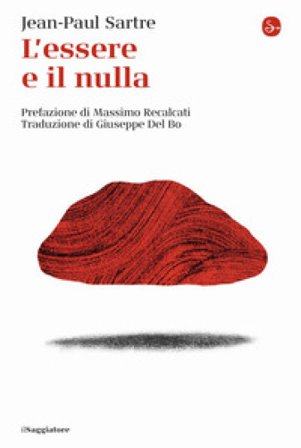 L'essere e il nulla. Nuova ediz. Jean-Paul Sartre
