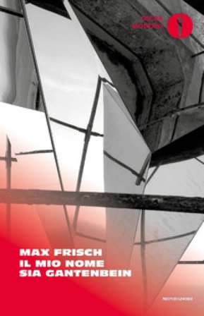 Il mio nome sia Gantenbein Max Frisch