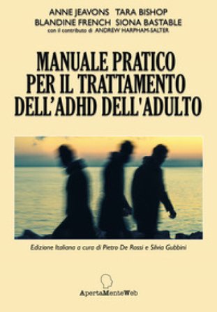 Manuale pratico per il trattamento dell'ADHD nell'adulto Anne Jeavons