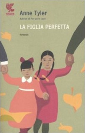 La figlia perfetta Anne Tyler