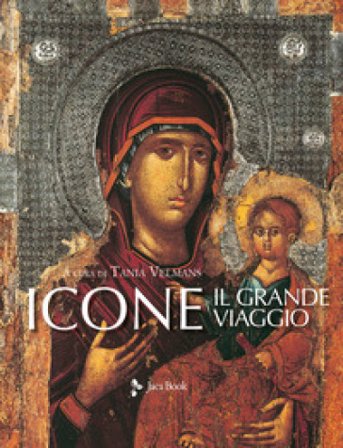 Icone. Il grande viaggio. Ediz. a colori