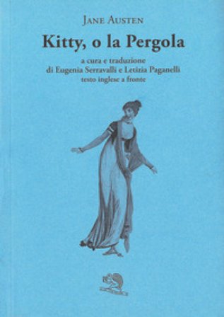 Kitty o la pergola. Testo inglese a fronte Jane Austen