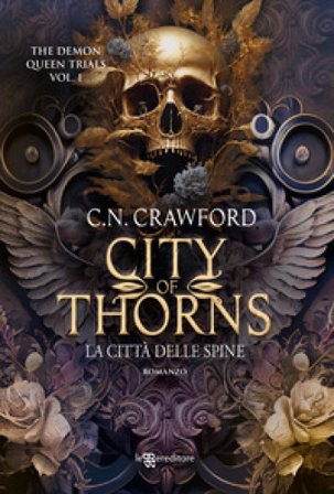 City of thorns. La città delle spine. The demon queen trials. Vol. 1 Crawford C.N.