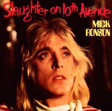 Slaughter on 10th avenue Mick Ronson