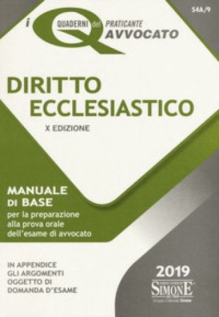 Diritto ecclesiastico. Manuale di base per la preparazione alla prova orale dell'esame di avvocato