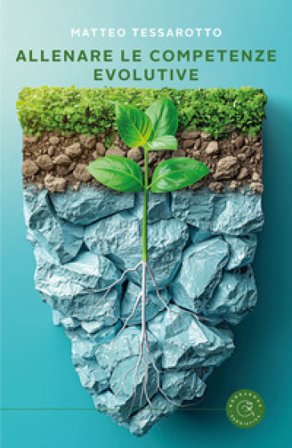 Allenare le competenze evolutive Matteo Tessarotto