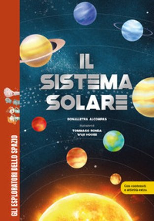 Il sistema solare. Ediz. a colori Bonalletra Alcompás
