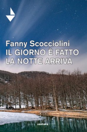 Il giorno è fatto la notte arriva Fanny Scocciolini