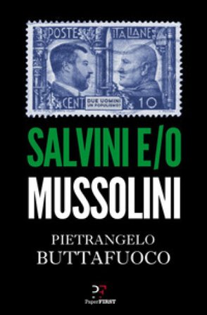 Salvini e/o Mussolini Pietrangelo Buttafuoco