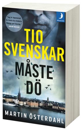 Tio svenskar måste dö - Bok av Martin Österdahl - Pocket