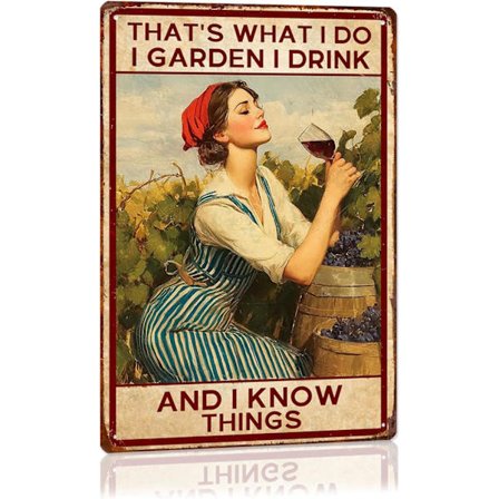 Have Vintage Skilt "Det er det, jeg gør, jeg drikker i haven, det jeg ved", Sjovt Bondehus Blomsterhus Hjem Retro Vægdekoration til Kvinder