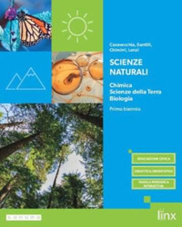 Scienze naturali. Chimica, Scienze della Terra, Biologia. Per il primo biennio dei Licei e degli Ist. magistrali. Con e-book. Con espansione online 
