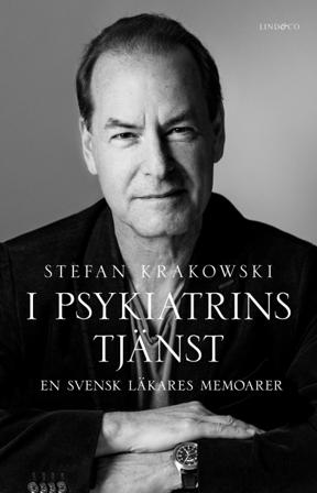I psykiatrins tjänst : en svensk läkares memoarer - Bok av Stefan Krakowski - Inbunden