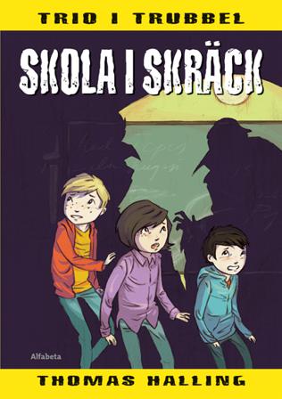Skola i skräck - Bok av Thomas Halling - Inbunden