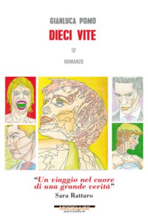 Dieci vite Gianluca Pomo