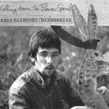 Calling down the flevo spirit Han Bennink