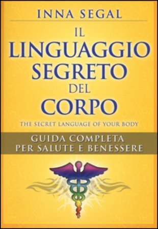 Il linguaggio segreto del corpo Inna Segal