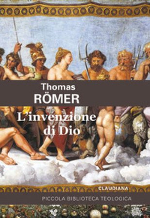 L'invenzione di Dio Römer Thomas