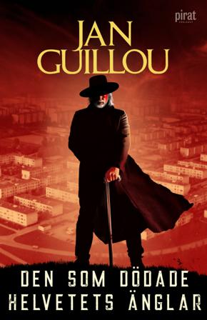 Den som dödade helvetets änglar - Bok av Jan Guillou - Inbunden
