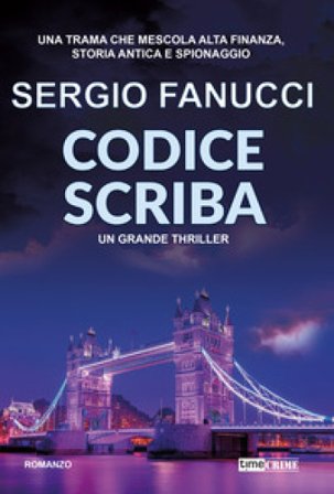 Codice Scriba. La trilogia dei codici. Vol. 2 Sergio Fanucci