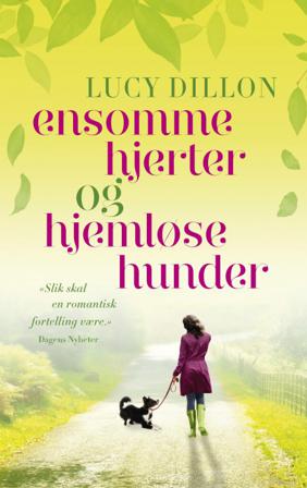 Ensomme hjerter og hjemløse hunder - Bok av Lucy Dillon - Pocket