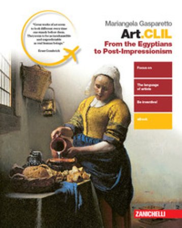 Art.CLIL. From the Egyptian to Post-impressionism. Per il secondo biennio delle Scuole superiori. Con e-book. Con espansione online Mariangela 