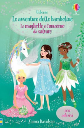 Le maghette e l'unicorno da salvare. Con adesivi Zanna Davidson