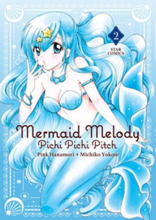 Mermaid Melody. Pichi pichi pitch. Vol. 2 Pink Hanamori