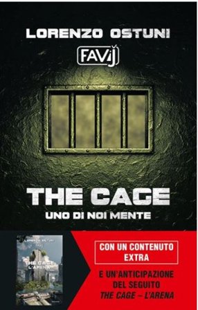 The cage. Uno di noi mente Lorenzo Favij Ostuni