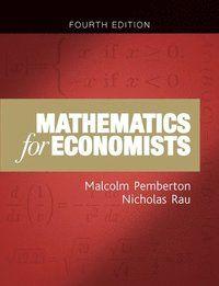 Mathematics for Economists, ISBN: 9781784991487