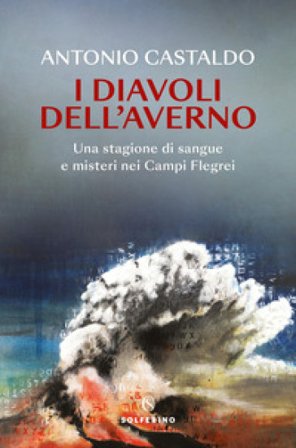 I diavoli dell'Averno Antonio Castaldo