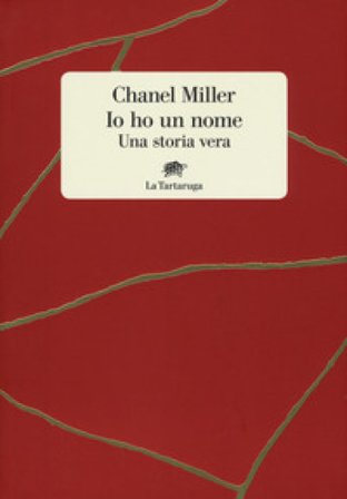 Io ho un nome. Una storia vera Chanel Miller