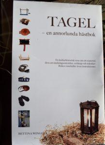 Tagel - en annorlunda hästbok : en kulturhistorisk resa om ett material, dess användningsområden, tekniker, redskap och instruktioner - Bok av Bettina
