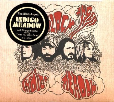 Indigo meadow THE BLACK ANGELS