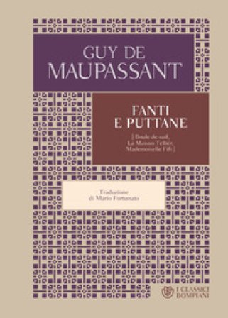 Fanti e puttane Guy de Maupassant