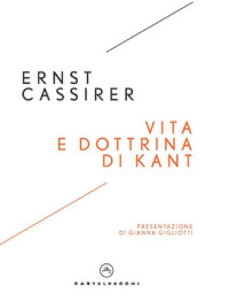 Vita e dottrina di Kant Ernst Cassirer