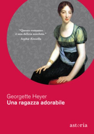 Una ragazza adorabile Georgette Heyer