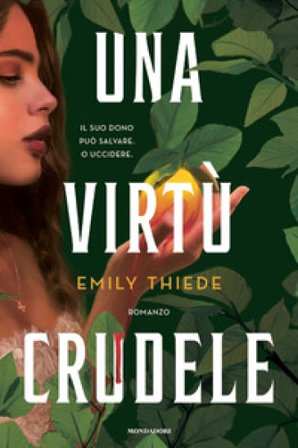 Una virtù crudele Emily Thiede