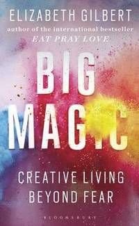 Big Magic, ISBN: 9781408881682