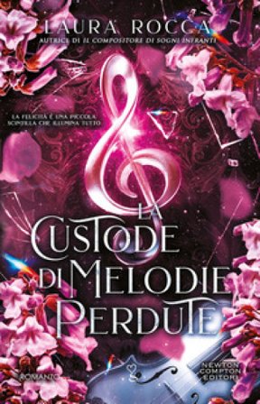 La custode di melodie perdute Laura Rocca