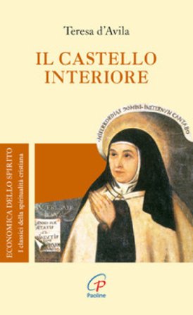 Il castello interiore Teresa D'Avila (santa)