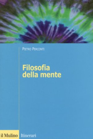 Filosofia della mente Pietro Perconti