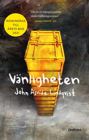 Vänligheten - Bok av John Ajvide Lindqvist - Pocket