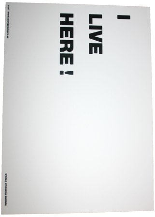 I live here -Hvitt skilt