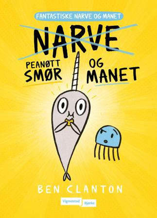 Peanøtt Smør og Manet - Bok av Ben Clanton - Hardback