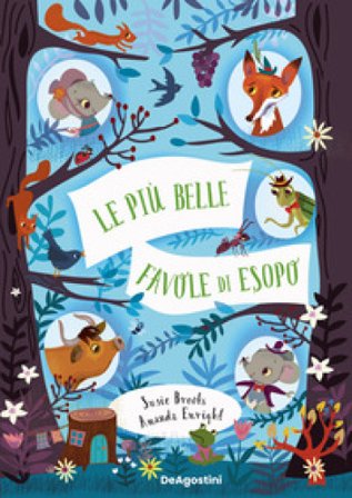 Le più belle favole di Esopo. Ediz. a colori Susie Brooks