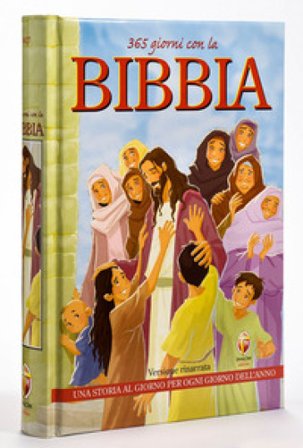 365 giorni con la Bibbia. Una storia al giorno per ogni giorno dell'anno. Ediz. a colori