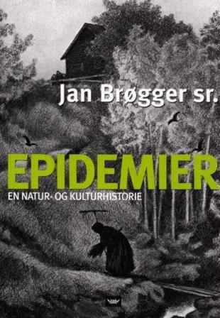 Epidemier - Bok av Jan Brøgger - Hardback