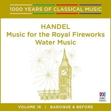 Handel music for royal fireworks & water Georg Friedrich Handel