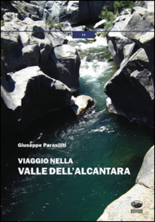 Viaggio nella valle dell'Alcantara Giuseppe Parasiliti
